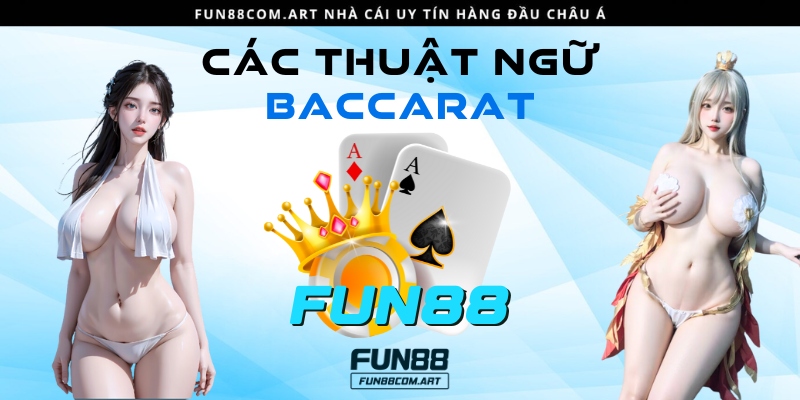 Baccarat có khá ít thuật ngữ nên rất dễ nhớ