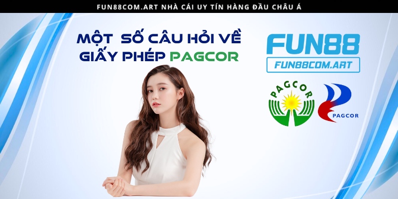 Câu hỏi thường gặp về giấy chứng nhận PAGCOR